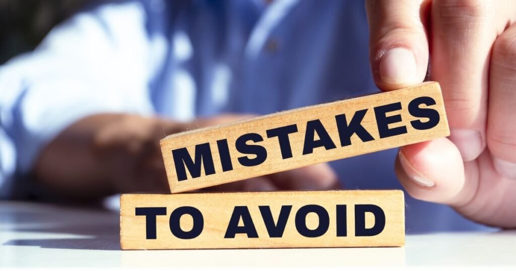 Common Mistakes to Avoid